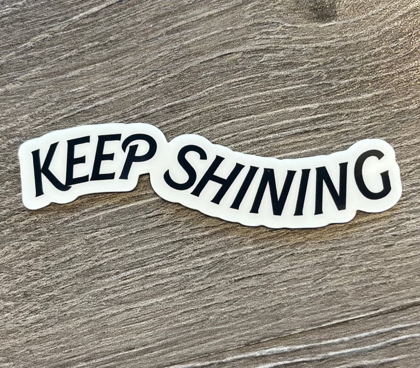 Keep Shining Glow In The Dark Sticker